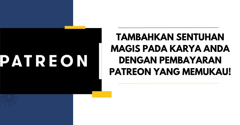 Tambahkan Sentuhan Magis pada Karya Anda dengan Pembayaran Patreon yang Memukau!