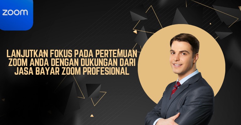 Lanjutkan Fokus pada Pertemuan Zoom Anda dengan Dukungan dari Jasa Bayar Zoom Profesional