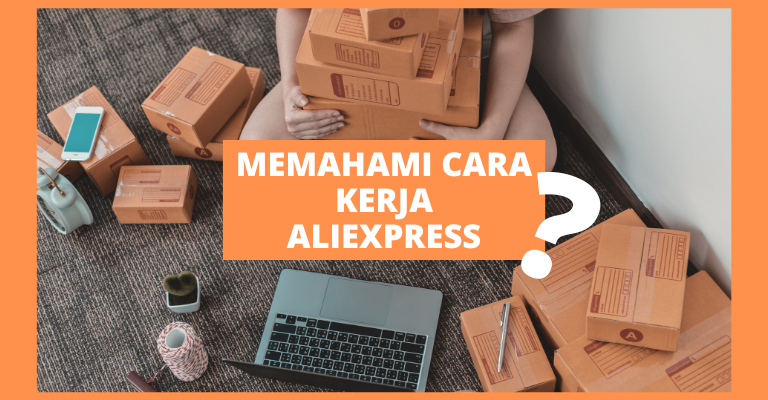 Memahami Cara Kerja AliExpress: Panduan Lengkap untuk Pembeli