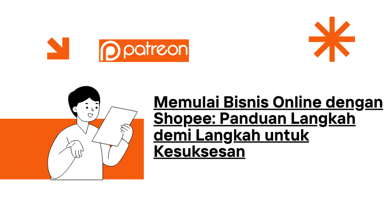 Memulai Bisnis Online dengan Shopee: Panduan Langkah demi Langkah untuk Kesuksesan