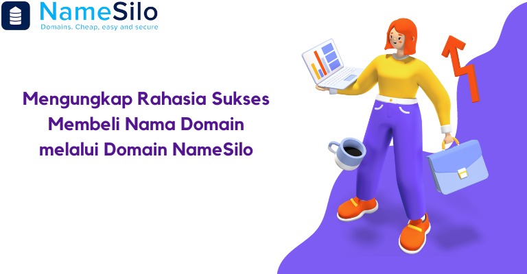 Mengungkap Rahasia Sukses Membeli Nama Domain melalui Domain NameSilo