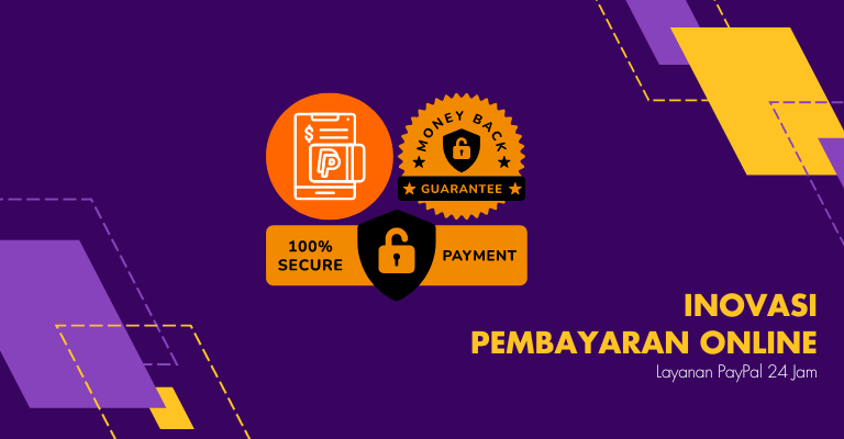 Inovasi Pembayaran Online: Layanan PayPal 24 Jam