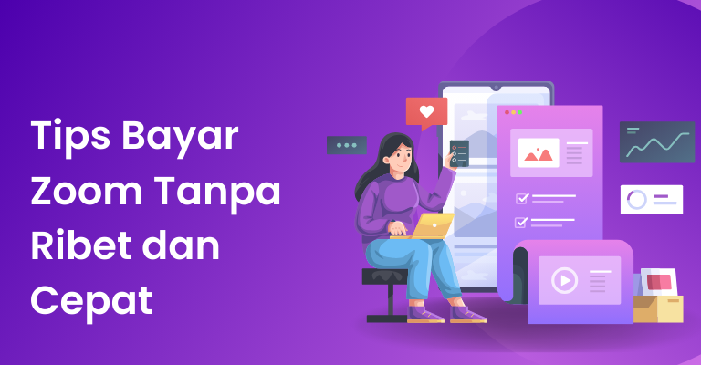 Tips Bayar Zoom Tanpa Ribet dan Cepat