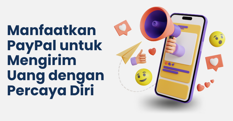 Bayar Dana Lebih Efisien dan Aman: Manfaatkan PayPal untuk Mengirim Uang dengan Percaya Diri