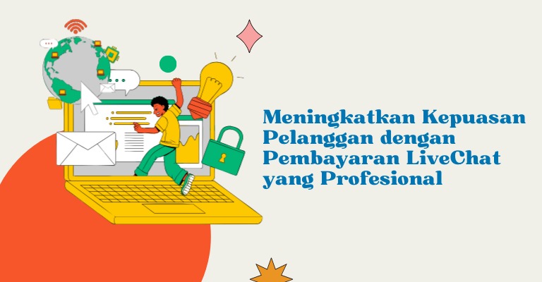 Meningkatkan Kepuasan Pelanggan dengan Pembayaran LiveChat yang Profesional