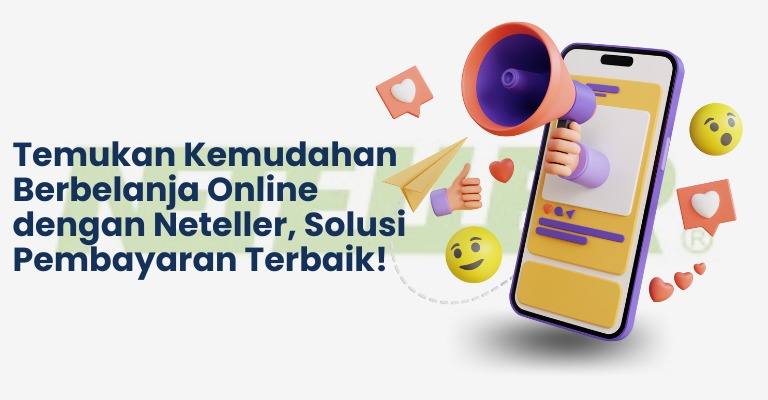 Temukan Kemudahan Berbelanja Online dengan Neteller, Solusi Pembayaran Terbaik!