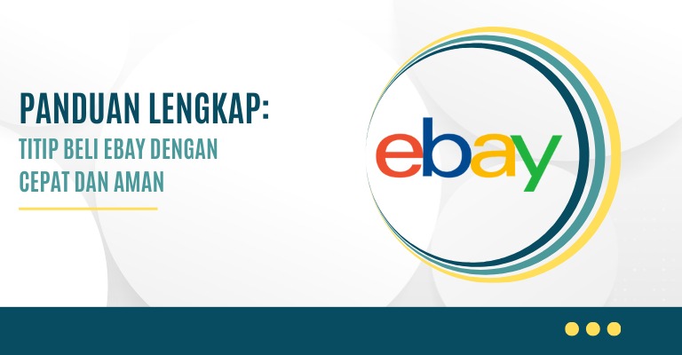 Panduan Lengkap: Titip Beli Ebay dengan Cepat dan Aman