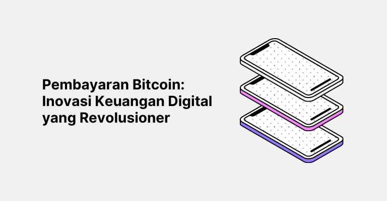 Pembayaran Bitcoin: Inovasi Keuangan Digital yang Revolusioner