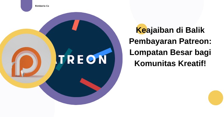 Keajaiban di Balik Pembayaran Patreon: Lompatan Besar bagi Komunitas Kreatif!