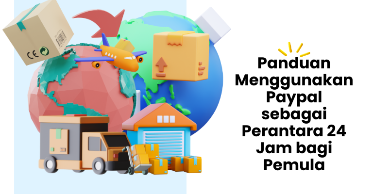 Panduan Menggunakan Paypal Sebagai Perantara 24 Jam Bagi Pemula - Jasa ...