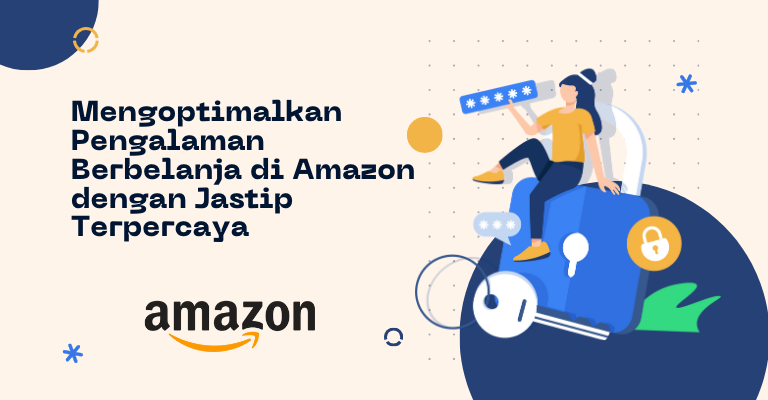 Mengoptimalkan Pengalaman Berbelanja di Amazon dengan Jastip Terpercaya