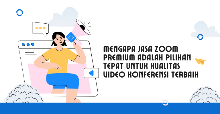 Mengapa Jasa Zoom Premium Adalah Pilihan Tepat untuk Kualitas Video Konferensi Terbaik