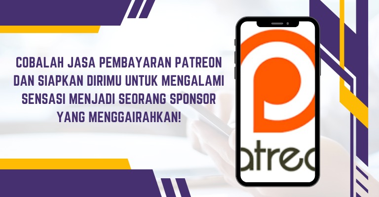 Cobalah Jasa Pembayaran Patreon dan Siapkan Dirimu untuk Mengalami Sensasi Menjadi Seorang Sponsor yang Menggairahkan!