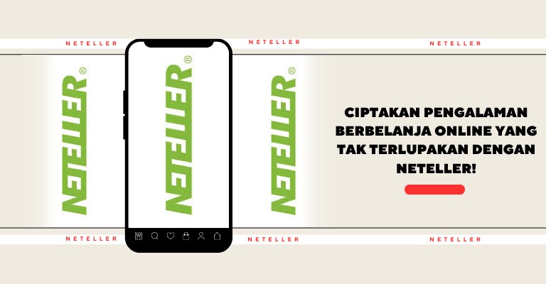 Pengalaman Berbelanja Online dengan Neteller: Membuat Liburan Belanja Anda Menjadi Tak Terlupakan!